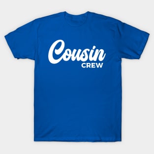 Cousin Matching Family Typography White T-Shirt